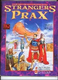 Strangers of Prax (RuneQuest Role Playing Game)