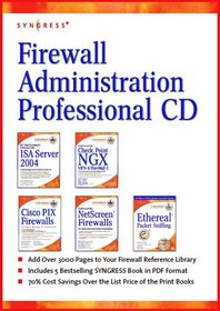 Firewall Administration Professional CD: ISA Server, Check Point, PIX, Ethereal