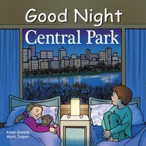 Good Night Central Park (Good Night Our World series)