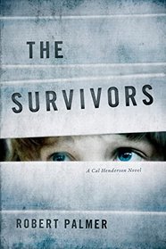 The Survivors: A Cal Henderson Novel