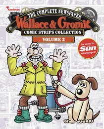 Wallace & Gromit Newspaper Strips Vol.2
