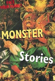 Monster Stories: Face Your Fears! (Living Time World Fiction)