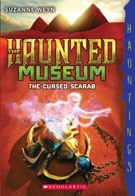 The Haunted Museum #4: The Cursed Scarab [Paperback] Scholastic