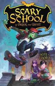 Scary School (Scary School, Bk 1)