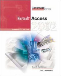 The Advantage Series: Access 2002-Introductory