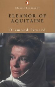 Eleanor of Aquitaine (Penguin Classic Biography)