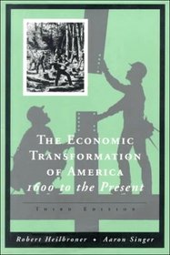The Economic Transformation of America: 1600 To the Present