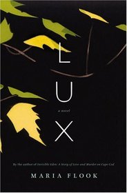 Lux : A Novel