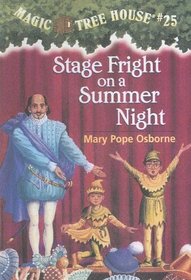 Stage Fright on a Summer Night (Magic Tree House)