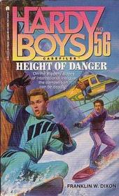 Height of Danger (Hardy Boys Casefiles, No 56)