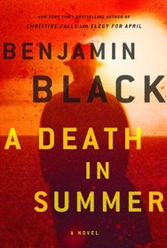 A Death in Summer (Quirke, Bk 4)