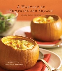 Harvest of Pumpkins & Squash: Seasonal Recipes