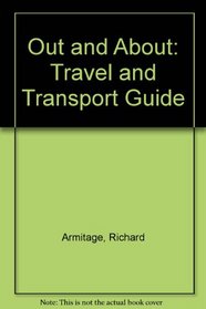 Out & about: A Travel & Transport Guide