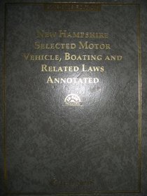 New Hampshire Selected Motor Vehicle, Boating and Related Laws Annotated with CD-ROM 2008-2009
