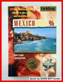 Fielding's Mexico 1996 (Fielding's Mexico, 1996. Issn 0739-0793)