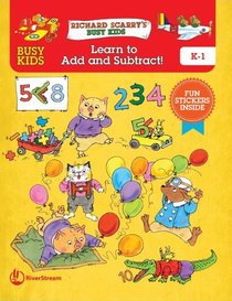 Busy Kids Learn to Add and Subtract! (Richard Scarry's Busy Kids)