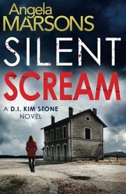 Silent Scream (D. I. Kim Stone, Bk 1)