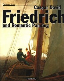 Caspar David Friedrich: and Romantic Painting