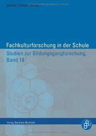 Fachkulturforschung in der Schule