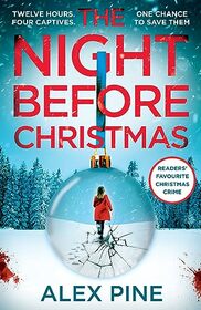 The Night Before Christmas: The brand new and most chilling book yet in the bestselling British detective crime fiction series (DI James Walker series) (Book 4)