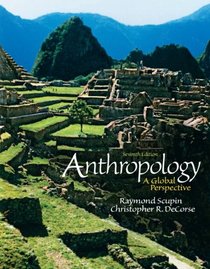 Anthropology: A Global Perspective (7th Edition)
