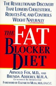 Fat Blocker Diet: The Revolutionary Discovery That Removes Fat Naturally