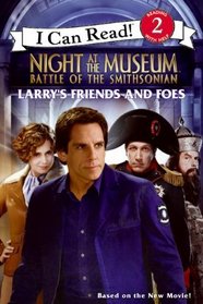 Larry's Friends and Foes (Night at the Museum: Battle of the Smithsonian)