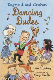 Dancing Dudes (Raymond and Graham, Bk 2)