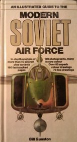 An Illustrated Guide to the Modern Soviet Air Force