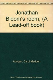 Jonathan Bloom's room, (A Lead-off book)