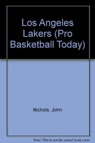 The History of the Los Angeles Lakers (Pro Basketball Today)