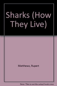 Sharks (How They Live)