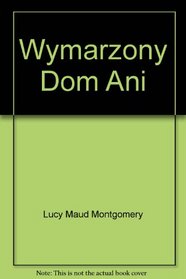 Wymarzony Dom Ani