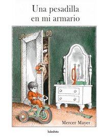 Una pesadilla en mi armario / There's A Nightmare In My Closet (There's a.) (Spanish Edition)