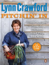 Pitchin' In: Great Recipes From the Ultimate Road Trip, and More