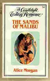 The Sands of Malibu (Candlelight Ecstasy Romance, No 54)