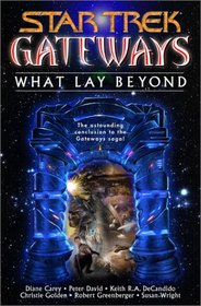 What Lay Beyond (Star Trek: Gateways, Bk 7)