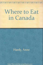 Where to Eat in Canada (Where to Eat in Canada, 1999-2000)