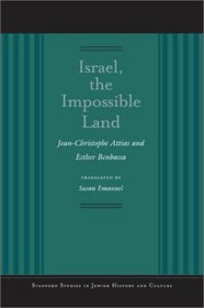 Israel, the Impossible Land (Stanford Studies in Jewish History and C)