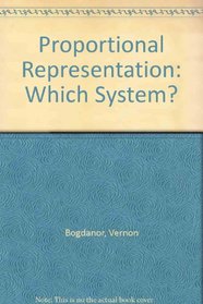 Proportional Representation: Which System?