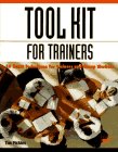 Tool Kit for Trainers: A Compendium of Techniques for Trainers and Group Workers