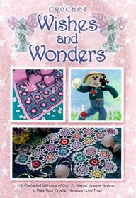 Wishes and Wonders: Crochet