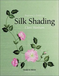 Beginner's Guide to Silk Shading (Beginner's Guide to)