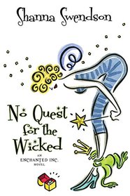 No Quest for the Wicked (Enchanted, Inc.) (Volume 6)
