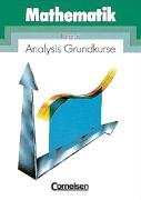 Analysis Grundkurse (Kursstufe). Neubearbeitung. Sekundarstufe II