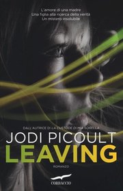 Leaving (Leaving Time) (Italian Edition)