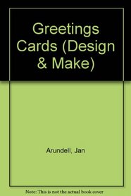 Greetings Cards (Design and Make Series)