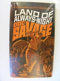 Land of always night: A Doc Savage adventure