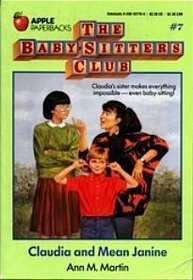 Claudia and Mean Janine (Baby-Sitters Club #7)