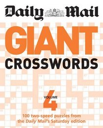 Giant Crosswords: v. 4: 100 Two-speed Puzzles from the 